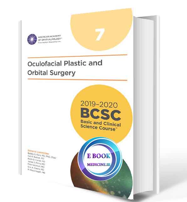 دانلود کتاب BCSC (Basic and Clinical Science Course)Section 07 Oculofacial Plastic and Orbital Surgery, 2020(ORIGINAL PDF)
